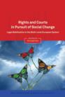 Rights and Courts in Pursuit of Social Change : Legal Mobilisation in the Multi-Level European System - eBook