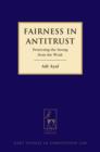 Fairness in Antitrust : Protecting the Strong from the Weak - eBook