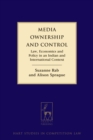 Media Ownership and Control : Law, Economics and Policy in an Indian and International Context - eBook