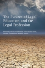 The Futures of Legal Education and the Legal Profession - eBook