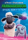 A Shaun the Sheep Movie: Farmageddon Book of the Film - Book