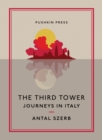 The Third Tower : Journeys in Italy - eBook