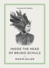 Inside the Head of Bruno Schulz - Book