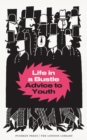 Life in a Bustle : Advice to Youth - eBook