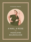A Nail, A Rose - Book