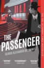 The Passenger : The Top 10 Sunday Times Bestseller - eBook