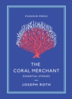 The Coral Merchant : Essential Stories - Book