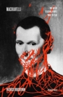Machiavelli : The Art of Teaching People What to Fear - Book
