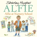Alfie at Nursery School - Book