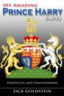 101 Amazing Prince Harry Facts - eBook