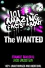 101 Amazing Facts About The Wanted - eBook