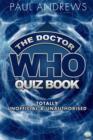 The Doctor Who Quiz Book : Totally Unofficial and Unauthorised - eBook