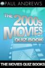 The 2000s Movies Quiz Book - eBook
