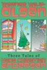 Three Tales of Hans Christian Andersen : The Princess on the Pea, The Fir Tree and The Little Matchgirl - eBook