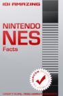 101 Amazing Nintendo NES Facts : Includes facts about the Famicom - eBook