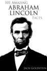 101 Amazing Abraham Lincoln Facts - eBook