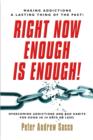 Right Now Enough is Enough! : Overcoming Your Addictions and Bad Habits For Good... - eBook