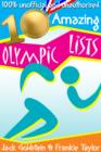 10 Amazing Olympic Lists : Everything You Need to Know about the Olympics - eBook