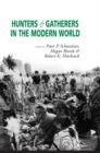 Hunters and Gatherers in the Modern World : Conflict, Resistance, and Self-Determination - eBook