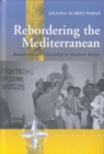 Rebordering the Mediterranean : Boundaries and Citizenship in Southern Europe - eBook