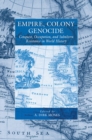 Empire, Colony, Genocide : Conquest, Occupation, and Subaltern Resistance in World History - eBook