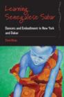 Learning Senegalese Sabar : Dancers and Embodiment in New York and Dakar - eBook
