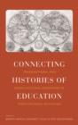 Connecting Histories of Education : Transnational and Cross-Cultural Exchanges in (Post)Colonial Education - eBook