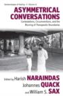 Asymmetrical Conversations : Contestations, Circumventions, and the Blurring of Therapeutic Boundaries - eBook