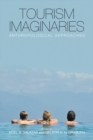 Tourism Imaginaries : Anthropological Approaches - eBook