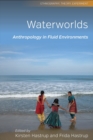 Waterworlds : Anthropology in Fluid Environments - eBook