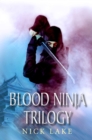 The Blood Ninja Trilogy - eBook