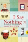 I Say Nothing (3) : My Family and Other Puzzles - eBook