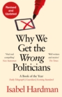 Why We Get the Wrong Politicians - eBook