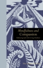 Mindfulness and Compassion : Embracing Life with Loving-Kindness - eBook