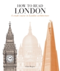 How to Read London : A crash course in London Architecture - Book