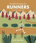 Mindful Thoughts for Runners : Freedom on the trail - Book
