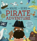 You're the Hero: Pirate Adventure - eBook