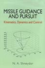 Missile Guidance and Pursuit : Kinematics, Dynamics and Control - eBook