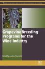 Grapevine Breeding Programs for the Wine Industry - eBook