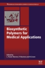 Biosynthetic Polymers for Medical Applications - eBook