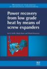 Power Recovery from Low Grade Heat by Means of Screw Expanders - eBook