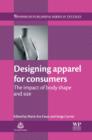 Designing Apparel for Consumers : The Impact of Body Shape and Size - eBook