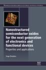Nanostructured Semiconductor Oxides for the Next Generation of Electronics and Functional Devices : Properties and Applications - eBook