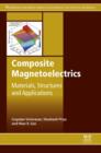 Composite Magnetoelectrics : Materials, Structures, and Applications - eBook
