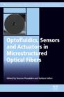Optofluidics, Sensors and Actuators in Microstructured Optical Fibers - eBook