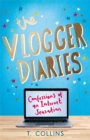 The Vlogger Diaries : Confessions of an Internet Sensation - eBook