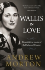 Wallis in Love : The untold true passion of the Duchess of Windsor - eBook