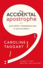 The Accidental Apostrophe : ... And Other Misadventures in Punctuation - eBook
