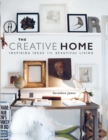 The Creative Home : Inspiring Ideas for Beautiful Living - Book