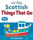 My First Scottish Things That Go - Book